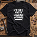 Pfoten weg  von meinem Werkzeug T-Shirt