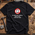 Ich arbeite nicht wenn du filmst T-Shirt