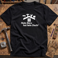 Mein Büro hat kein Dach T-Shirt